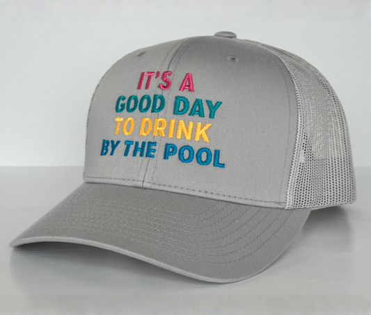 It's a Good Day to Drink by the Pool - Adult Trucker