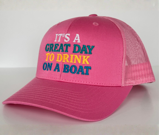 It's a Great Day to Drink on a Boat - Adult Trucker